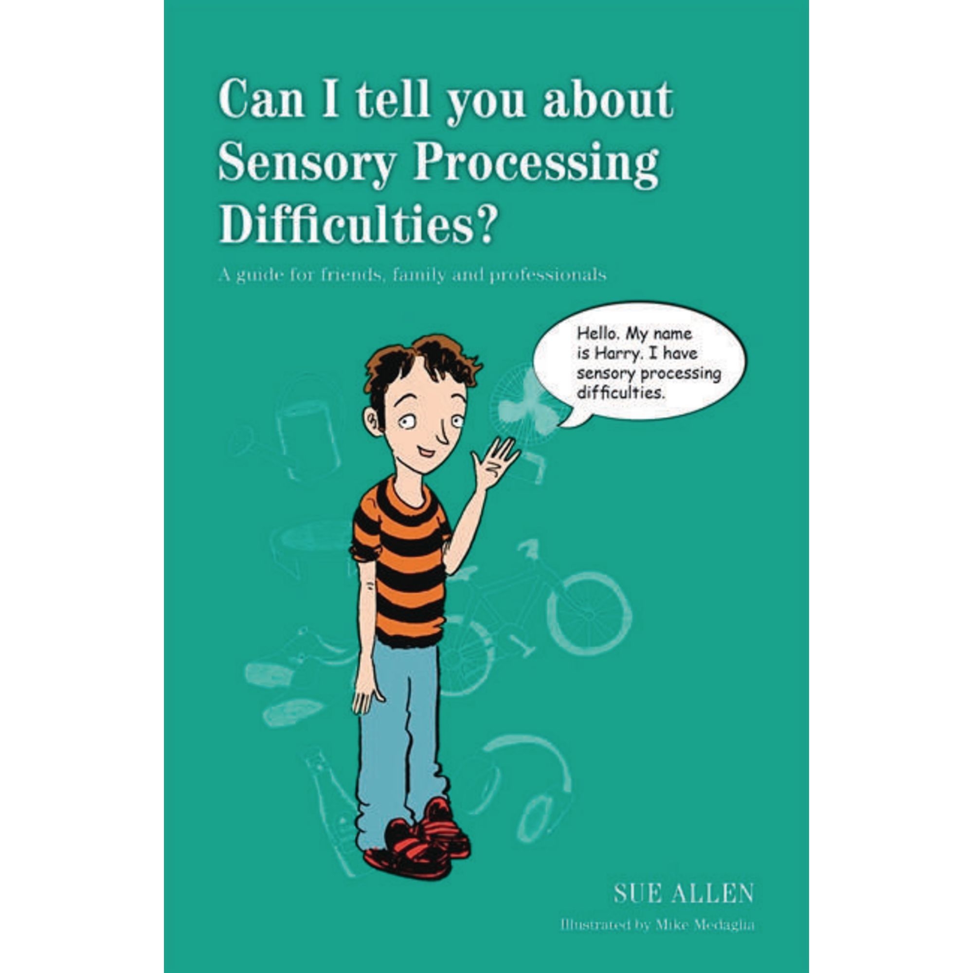 Can I Tell You About Sensory Processing Difficulties Book